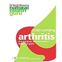 Overcoming Arthritis (The Complete Complementary Health Program) (Natural Health Guru) (Paperback)