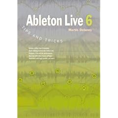 Ableton Live 6 Tips and Tricks