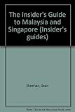 The insider's guide to Malaysia & Singapore