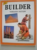 The builder through history