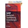 Laser: Bauformen, Strahlführung, Anwendungen Laser: Bauformen, Strahlführung, Anwendungen