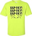 Adult Hap-pay Hap-pay Hap-pay Happy Happy Happy Duck Dynasty T-Shirt
