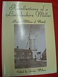 Recollections of a Lincolnshire miller