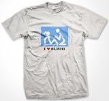 I Love Sushi T-shirt, Hilarious t-shirt