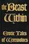 The Beast Within: Erotic Tales of Werewolves