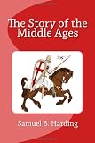 The Story of the Middle Ages