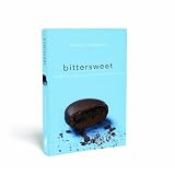 Bittersweet: Thoughts on Change, Grace, and Learning the Hard Way