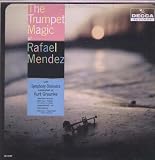 Trumpet Magic of Rafael Mendez