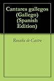 Cantares gallegos (Gallego) (Spanish Edition)