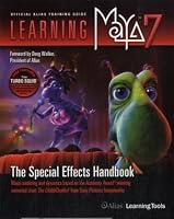 Learning Maya 7: The Special Effects Handbook