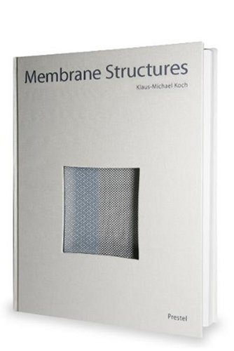 Membrane Structures: The Fifth Building Material