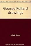 George Fullard drawings