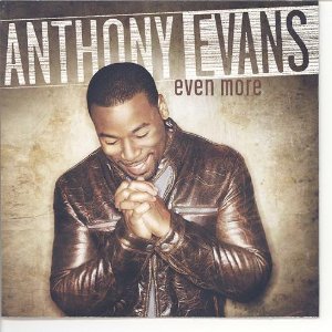 Anthony Evans - Even More Lyrics - Zortam Music