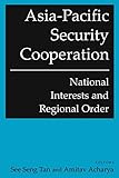 ISBN 9780765614759 product image for Asia-pacific Security Cooperation: National Interests And Regional Order | upcitemdb.com