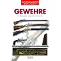 Gewehre: F�r Interessierte, Liebhaber und Sammler