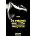 Le serpent aux mille coupures