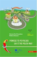 Say it the Polish Way - Powiedz to po polsku + CD (Coursebook for beginners)