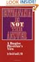 Euthanasia is Not the Answer: A Hospice Physician's View