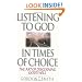 Listening to God in Times of Choice: The Art of Discerning God's Will