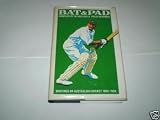 Bat & Pad; Writings On Australian Cricket 1804-1984