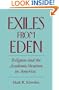 Exiles from Eden: Religion and the Academic Vocation in America