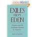 Exiles from Eden: Religion and the Academic Vocation in America