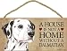 A house is not a home without Dalmatian - 5