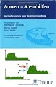 Atmen - Atemhilfen. Atemphysiologie und Beatmungstechnik