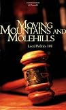 Moving Mountains and Molehills: Local Politics 101