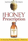 Honey : nature's golden healer