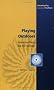Playing Outdoors: Spaces and Places, Risks and Challenge (Debating Play)