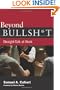 Beyond Bullsh*t: Straight-Talk at Work