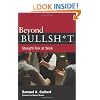 Beyond Bullsh*t: Straight-Talk at Work
