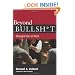 Beyond Bullsh*t: Straight-Talk at Work