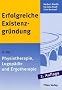 Erfolgreiche Existenzgr�ndung in der Physiotherapie, Logop�die und Ergotherapie