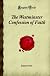 The Westminster Confession of Faith (Forgotten Books)