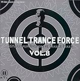 Tunnel Trance Force, Vol. 8