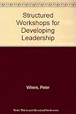 Structured workshops for developing leadership