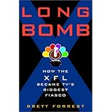 Long Bomb: How the XFL Became TV's Biggest Fiasco