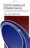 Scientific Computing and Differential Equations: An Introduction to Numerical Methods