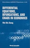 Differential Equations, Bifurcations, and Chaos in Economics (Series on Advances in Mathematics for Applied Sciences)