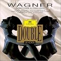 Wagner : Ouvertures et Pr�ludes