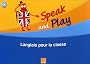 Speak and Play CE1 : L'anglais pour la classe