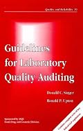 Guidelines for Laboratory Quality Auditing (Quality and Reliability, No 39)
