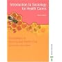 Foundations in Nursing and Health Care - Introduction to Sociology for Health Carers (Foundations in Nursing & Health Care)