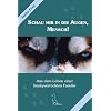 Schau mir in die Augen, Mensch!: Aus dem Leben einer huskyverr�ckten Familie
