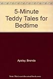 5-minute teddy tales for bedtime : stories and poems