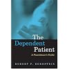 The Dependent Patient: A Practitioners Guide