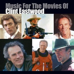 CD-Charts  Music : Music for the Movies of Clint Eastwood
