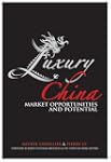 Luxury China: Market Opportunities an...